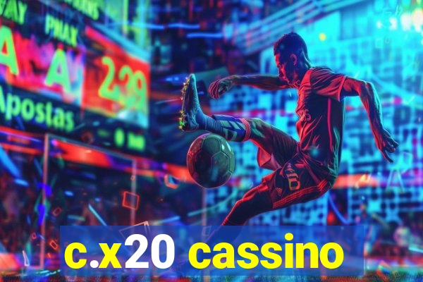 c.x20 cassino